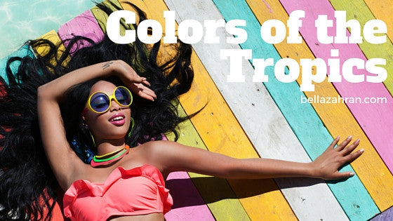 Colors of the Tropics